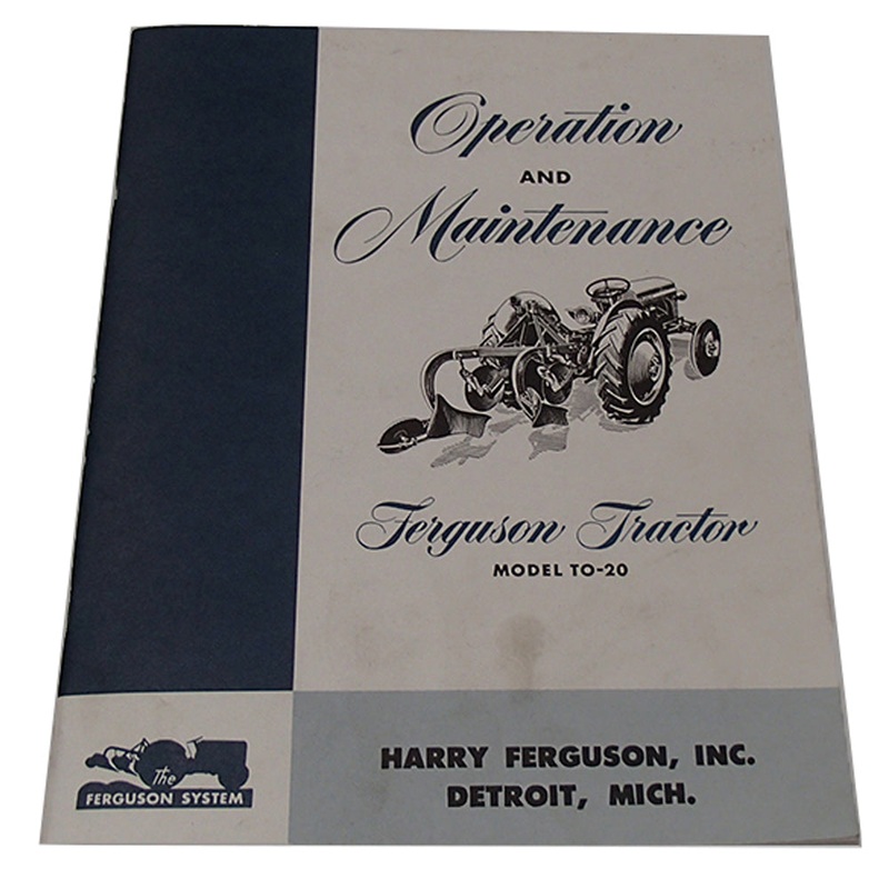 TO20OM Owner's Manual Fits Ferguson 1948 49 51 52 48 Pages Exact Replica TO-20