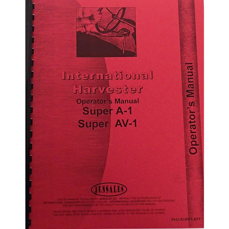 Reproduction Fits International Harvester Super A1 AV1 Tractor Operator Manual
