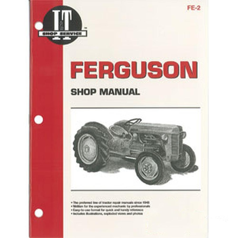 I&T Shop Manual FE-2 Fits Massey Ferguson Fits Massey Ferguson Tractor TE20 TO20
